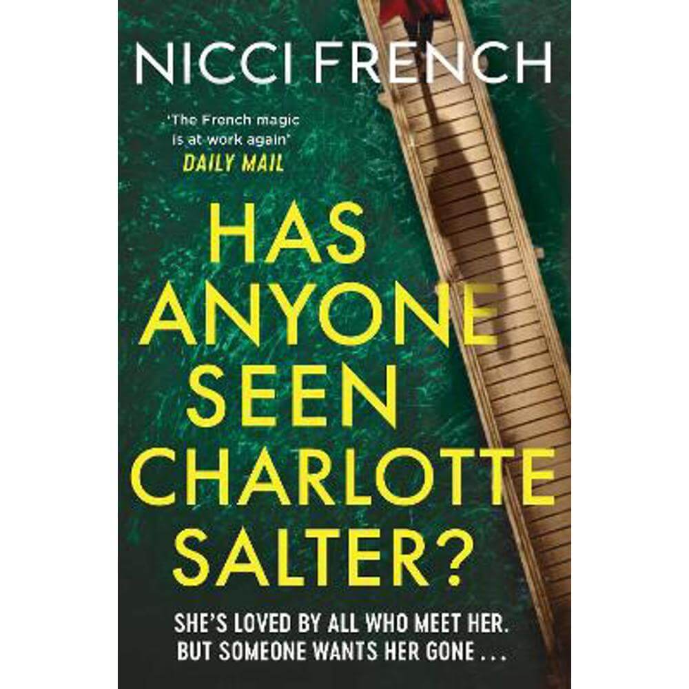 Has Anyone Seen Charlotte Salter?: The unputdownable new thriller from the bestselling author and a Richard & Judy Book Club pick (Paperback) - Nicci French